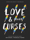Cover image for Love & Other Curses